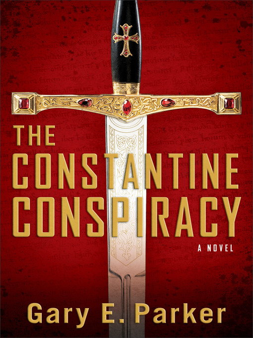 Title details for The Constantine Conspiracy by Gary Parker - Available